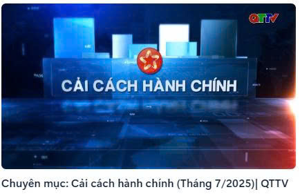 Chuyên mục: Cải cách hành chính (Tháng 7/2025)